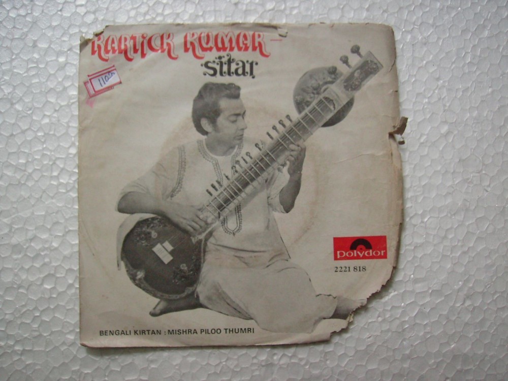 KARTICK KUMAR CLASSICAL SITAR BENGALI KIRTAN MISHRA PILOO THUMRI EP 1973 EX