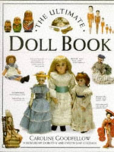 Ultimate Doll Book (The Ultimate) - Hardcover By Goodfellow, Caroline - GOOD