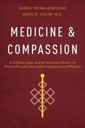 Medicine and Compassion: A General Trade Guide to Healing and Care