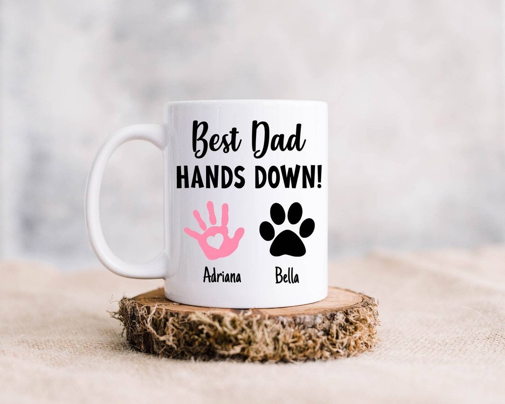 Best Dad Hands Down Mug Best Dad Ever Mug Father's Day Mug Father's Day Gifts