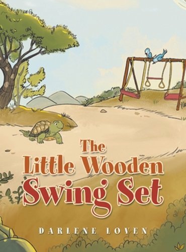 Darlene Loven’s The Little Wooden Swing Set New Edition