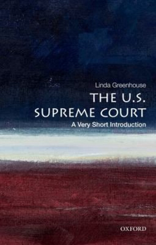 The U. S. Supreme Court: a Very Short Introduction Paperback Lind