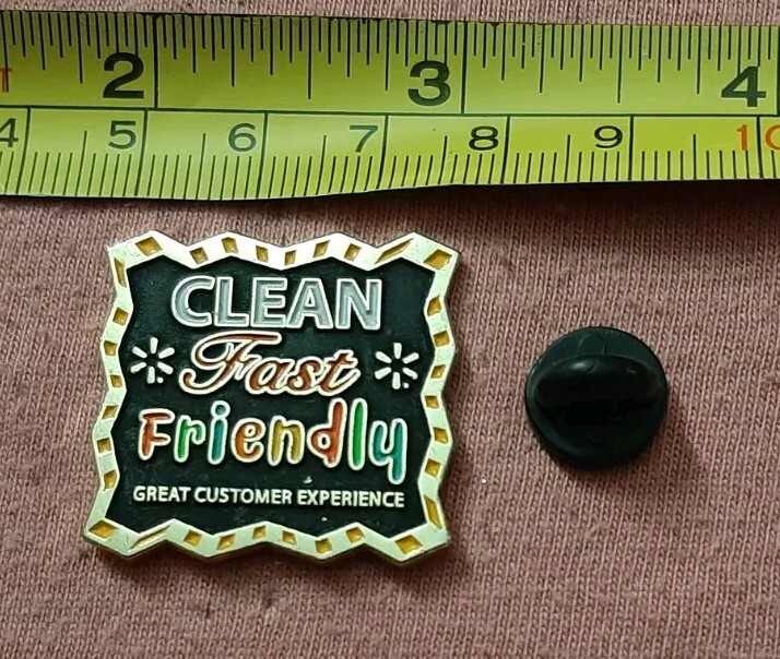 Clean, Fast Friendly Great Customer Service Walmart 2015 Employee vest lapel pin