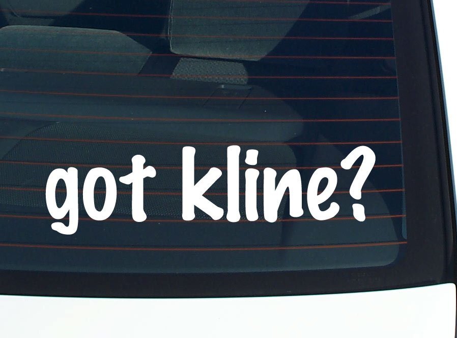 got kline? CAR DECAL BUMPER STICKER VINYL FUNNY LAST NAME WINDOW PRIDE