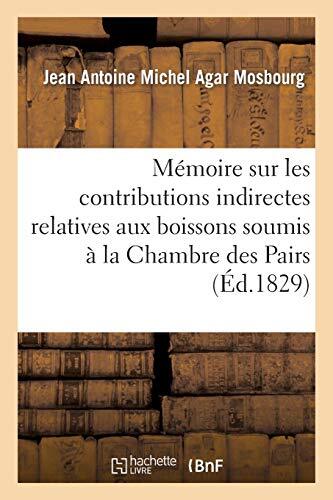 Memoire sur les contributions indirectes relatives aux boissons soumis a la C-,