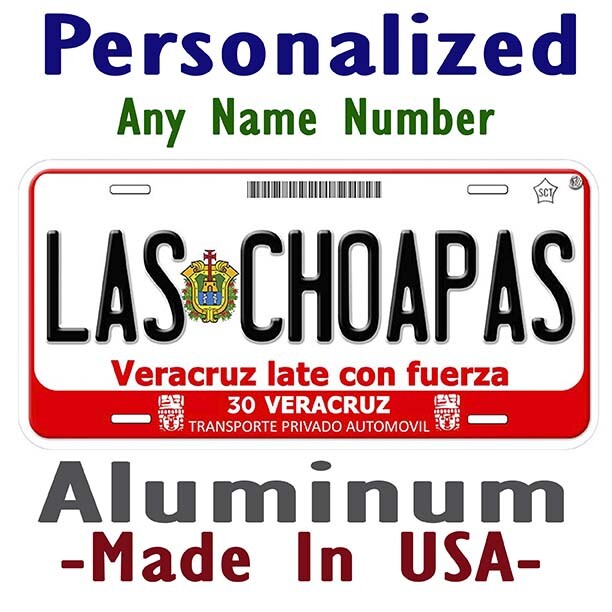 Custom Las Choapas Veracruz Mexico Personalized Car License Plate Any Name