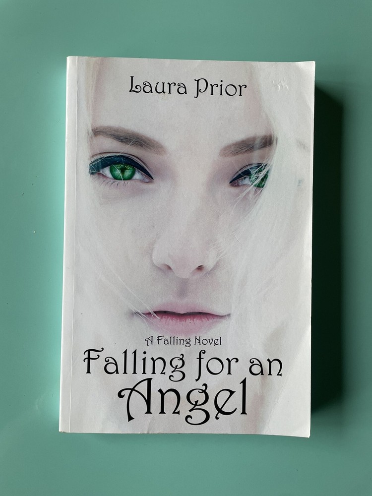 Falling for an Angel by Laura Prior -Novel, First Installment The Falling Series-image