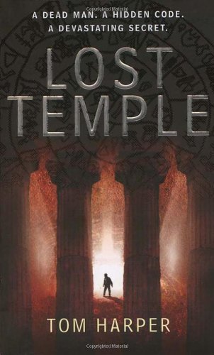 The Lost Temple By Tom Harper. 9780099515739