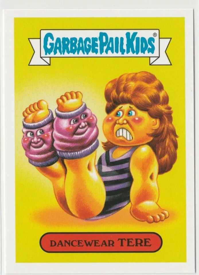 Vintage GPK 2018 We Hate the 80s Dancewear Tere #3b Garbage Pail Kids Card