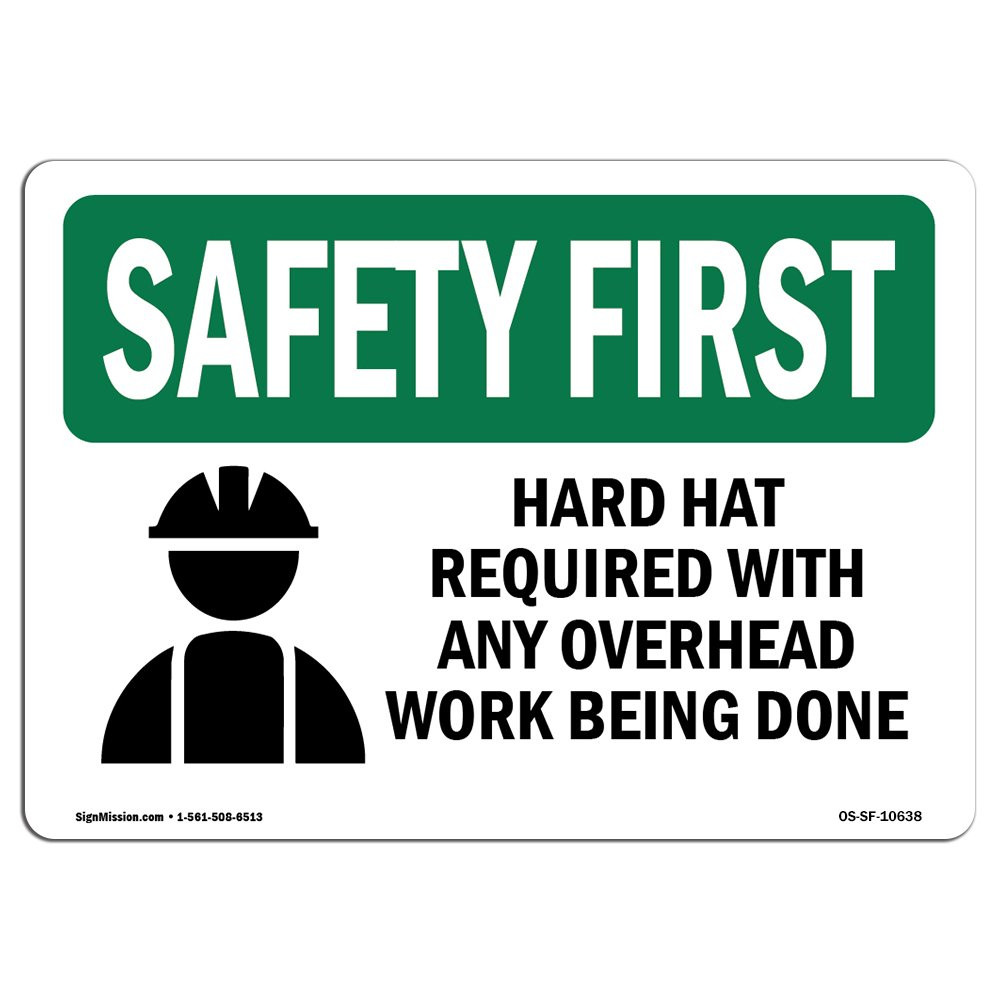 OSHA Safety First Sign - Hard Hat Required with Any Overhead with Symbol | Ri...