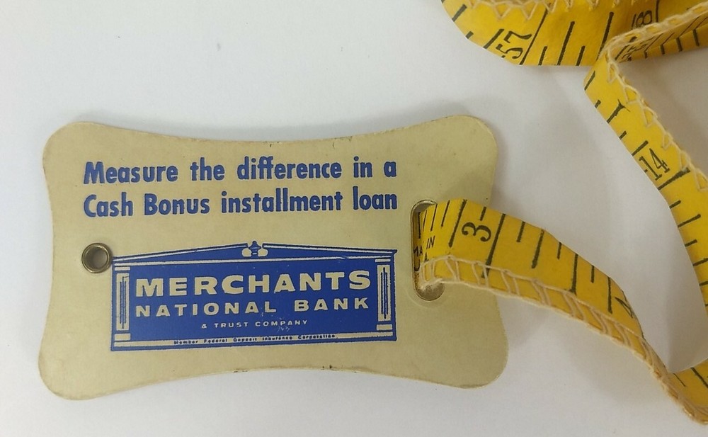 Vintage Merchants National Bank Tape Measure with Installment Loan Ad-image