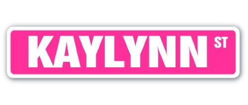 KAYLYNN Street Sign Childrens Name Room Sign | Indoor/Outdoor | 24